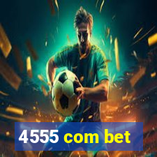 4555 com bet